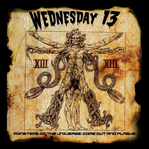 WEDNESDAY 13 - MONSTERS OF THE UNIVERSE: COME OUT AND PLAGUEWEDNESDAY 13 - MONSTERS OF THE UNIVERSE - COME OUT AND PLAGUE.jpg